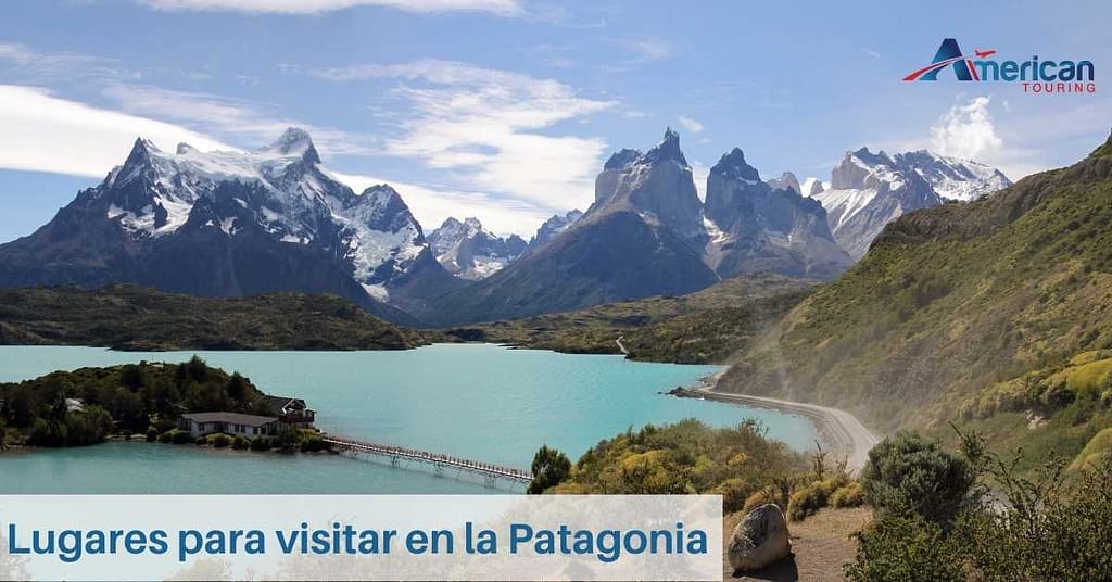 Lugares para visitar en la Patagonia