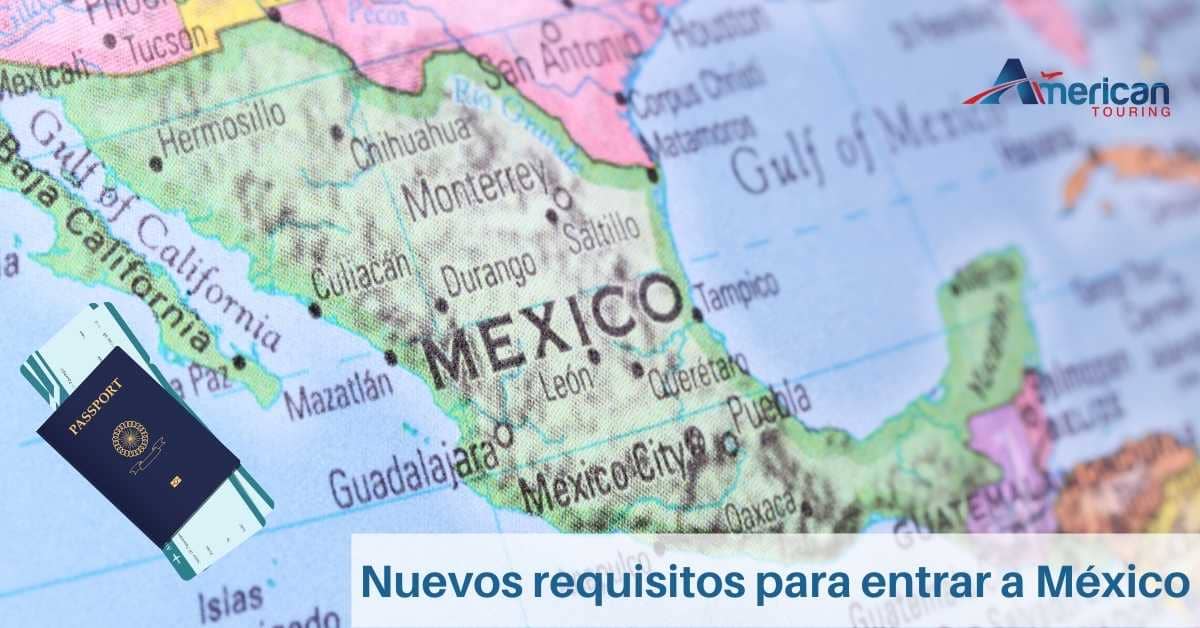 Nuevos requisitos para entrar a México